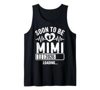 Soon to Be Mimi 26 Loading Pregnancy Announcement 1st Time Tank Top