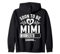 Soon to Be Mimi 26 Loading Pregnancy Announcement 1st Time Zip Hoodie