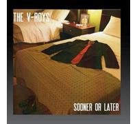 Sooner or Later by The V-Roys (2011-09-27)