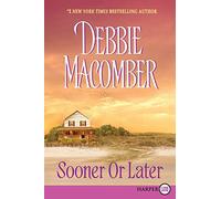 Sooner or Later Large Print: 2 (Deliverance Company)