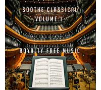 Soothe Classical Vol 1 - Classical Music PPL PRS Licence Free CD