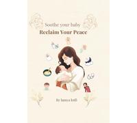 Soothe your Baby, Reclaim Your Peace.
