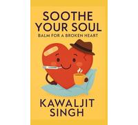 Soothe Your Soul: Balm For A Broken Heart