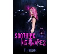Soothing Nightmares (I.S.S.)