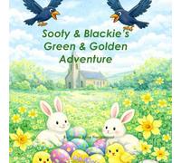 Sooty & Blackie's Green & Golden Adventure: 5 (Sooty & Blackie's Adventure's)
