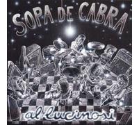 Sopa De Cabra - Al.Lucinosi