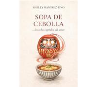Sopa de cebolla: ...los ocho capítulos del amor