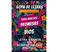 Sopa de Letras Bíblica en Español para Adultos: Promesas de Dios - 100 Rompecabezas Bíblicos Letra Grande