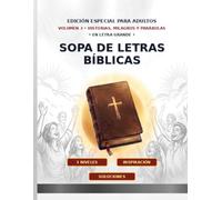Sopa de Letras Bíblicas: Volumen 3: Historias, Milagros y Parábolas: Libro de Sopa de Letras en Letra Grande para Adultos con Pasatiempos Inspiradores ... (Sopa de Letras Bíblicas en Letra Grande)