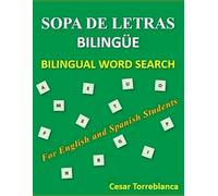 Sopa de Letras Bilingüe - Bilingual Word Search: For Spanish and English Students (Expand and Enhance Your Spanish Vocabulary)