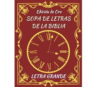 Sopa de Letras de la Biblia Edición de Oro: 80 Puzzles con Versículos de Esperanza y Fe | Letra Grande para Adultos y Ancianos | Estilo Vintage Elegante