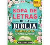 Sopa de Letras de la Biblia: Palabras de Fe: Más de 100 Sopas de Letras Cristianas con Letra Grande y Trivia Adicional Incluida - Bible Spanish Word Search