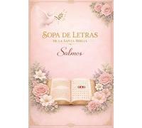 Sopa de Letras de la Biblia: Salmos y Versículos Inspiradores en Español | 90 Rompecabezas con 1350 Palabras y Soluciones | Letra Grande | Pasatiempo ... Adultos y Jóvenes (Palabras de la Biblia)