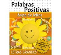 Sopa de Letras de Palabras Positivas.: Con frases inspiradoras y ejercicios de gratitud. (Divertidas Sopas de letras en Español)