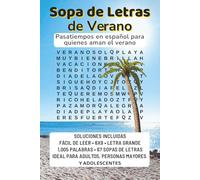 Sopa de Letras de Verano en Español: Spanish | 67 pasatiempos relajantes con 1,005 palabras | fácil de leer | 6x9 pulgadas | letra grande | para ... incluidas | desafío divertido de nivel medio