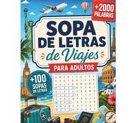 Sopa de Letras de Viajes para Adultos: Pasatiempos Relajantes en Español con Rutas, Mapas, Capitales y Cultura del Mundo (Colección Sopa de Letras en Español)