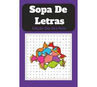 Sopa de Letras Edição Dia dos Reis: Quebra-Cabeças Temáticos de Caça-Palavras para Jovens, Adultos e Idosos