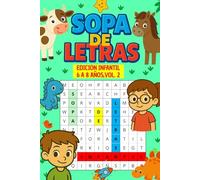SOPA DE LETRAS: EDICION INFANTIL: 6 A 8 AÑOS. VOL 2