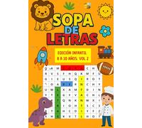 SOPA DE LETRAS: EDICION INFANTIL: 8 A 10 AÑOS. VOL 2