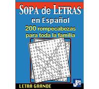 Sopa de Letras en Español: 200 Rompecabezas para toda la Familia, Letra Grande: 200