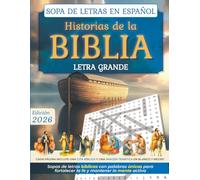 Sopa de Letras en Español Historias de la Biblia Letra Grande: Recorre los principales hechos bíblicos en sopas de letras relajantes y significativas ... espiritual, el mejor regalo para un ser amado
