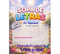 SOPA DE LETRAS: EN ESPAÑOL PARA ADULTOS LETRAS GRANDES