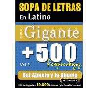 Sopa de Letras En Latino Formato Gigante: 500 Rompecabezas del Abuelo Y La Abuela - Vol.1 - Delta Classics - Edición Gigante - 10.000 Palabras - ¡Un Desafío Enorme!