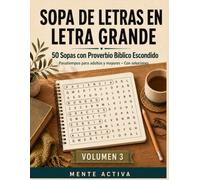 Sopa de Letras en Letra Grande: 50 Sopas con Proverbio Bíblico Escondido