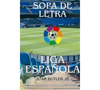 SOPA DE LETRAS ESPAÑOLA 2025: “Un desafío lleno de goles, equipos y estrellas de la Liga Española.”