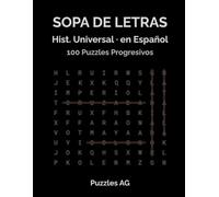 Sopa de Letras. Historia Universal: 100 Puzzles Temáticos