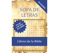 Sopa de Letras Libros de la Biblia: Books of the Bible Spanish word search | sopa de letras libros de laa Biblia | 6x9 inches, 133 pages | Christian gift | regalo cristiano | Spanish puzzle book