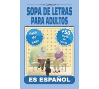 Sopa De Letras Para Adultos En Español: Sopas de letras con letra fácil de leer sobre sobre historia, cine, pasatiempos y más | 15.24 x 22.86 cm, 110 ... para vacaciones, feriados y tiempo libre.