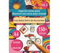 Sopa de Letras para Mayores con Letra muy Grande: Una Bolsa Retro de Recuerdos Vol. 2 Spanish Word Search (Retro Word Search Puzzle Series)