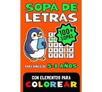 Sopa de Letras para niños de 5-8 años: mas de 100 Sopas de Letras: ¡Más de 800 palabras para aprender y divertirse! | Diversión y Aprendizaje | con Soluciones incluidas
