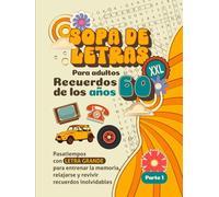 Sopa de letras XXL para adultos: Recuerdos de los años 60 (Parte 1): Pasatiempos con letra grande para entrenar la memoria, relajarse y revivir ... (Pasatiempos para Recordar (Años 60))