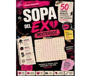Sopa del Ex Misterios: 50 Casos de Infidelidades, Salseo y Crímenes Para Resolver | Libro de Sopa de Letras y Pasatiempos de Misterio Para Adultos