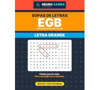 Sopas de Letras de la EGB: Pasatiempos de los años 70 y 80 en letra grande (Neuro Games Profesiones)