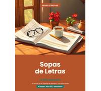 Sopas de Letras en Letra Gigante para Mayores: 41 sopas temáticas de la España de siempre · letra XXL · con soluciones