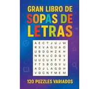 Sopas de Letras para Todas las Edades: 120 Puzzles Variados para Niños, Jóvenes y Adultos: Tamaño 6×9 para llevar a cualquier lugar · Perfecto para viaje, escuela, oficina y tiempo libre