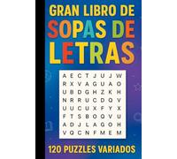 Sopas de Letras para Todas las Edades: 120 Puzzles Variados para Niños, Jóvenes y Adultos: Tamaño 6×9 para llevar a cualquier lugar · Perfecto para viaje, escuela, oficina y tiempo libre