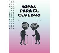 SOPAS PARA EL CEREBRO: Ejercita tu mente mientras te entretienes