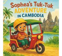 Sophea's Tuk Tuk Adventure In Cambodia