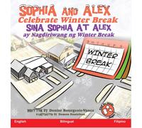 Sophia and Alex Celebrate Winter Break : Sina Sophia at Alex ay Nagdiriwang ng Winter Break
