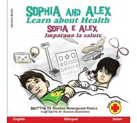 Sophia and Alex Learn about Health: Sofia e Alex Imparano la salute: 3