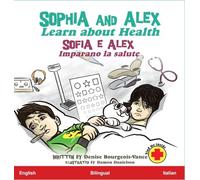 Sophia and Alex Learn about Health: Sofia e Alex Imparano la salute: 3