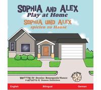 Sophia and Alex Play at Home : Sophia und Alex spielen zu Hause