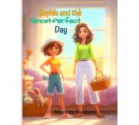 Sophia and the Almost Perfect Day