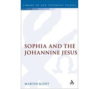 Sophia and the Johannine Jesus: No. 71. (The Library of New Testament Studies)