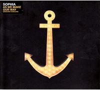 Sophia - As We Make Our Way