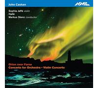 Sophia Jaffe, Violin; Hallé; Markus Stenz, Conductor - John Casken: Orion Over Farne